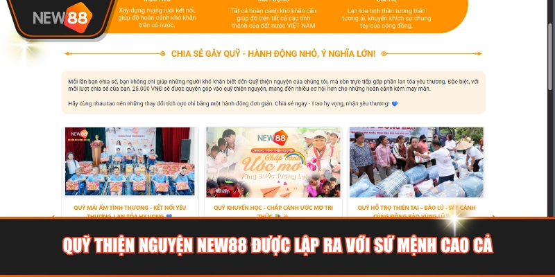 Quỹ thiện nguyện NEW88 được lập ra với sứ mệnh cao cả