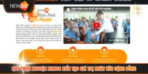 Quỹ Thiện Nguyện NEW88 Kiến Tạo Giá Trị Nhân Văn Cộng Đồng